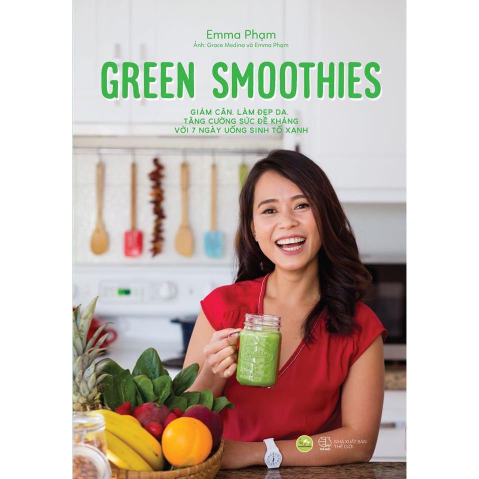 Sách - Green Smoothies - Giảm Cân, Làm Đẹp Da, Tăng Cường Đề Kháng Với 7 Ngày Sinh Tố Xanh [AZVietNam]