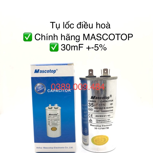 [Mã ELHA22 giảm 5% đơn 300K] Tụ điều hoà 35mF chính hãng MASCOTOP