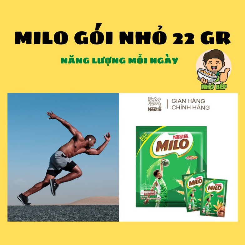 Milo Gói Nhỏ 22gr Làm MiLo Dầm - NHỚ BẾP