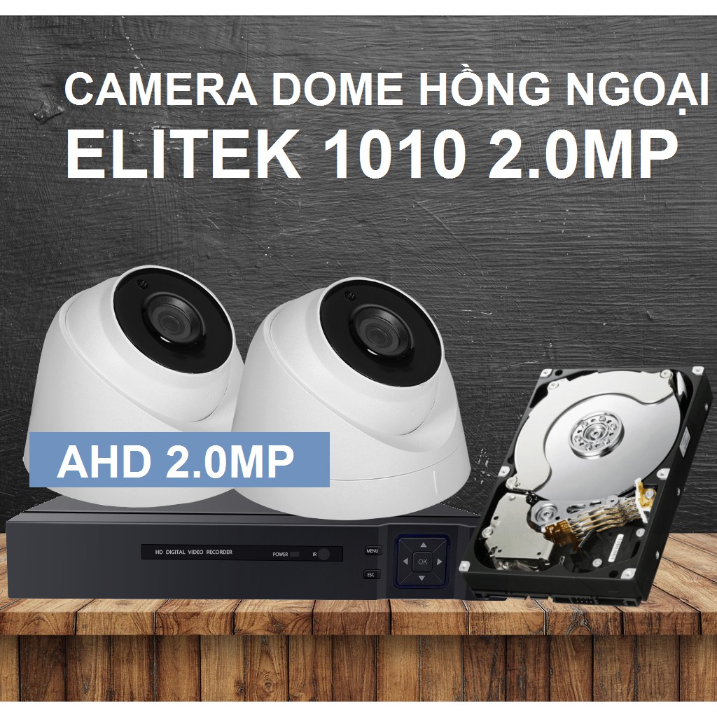 Bộ 2 Camera Dome Hồng Ngoại Kính Đen Elitek 1010 AHD Độ Phân Giải 2.0M + Đầu Ghi + Ổ cứng 160GB