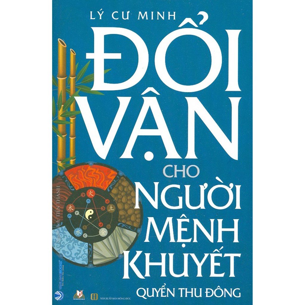 Sách - Đổi Vận Cho Người Mệnh Khuyết - Quyển Thu Đông