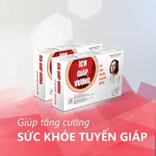 ✅✅✅ ÍCH GIÁP VƯƠNG - Vì Sức Khỏe Tuyến Giáp