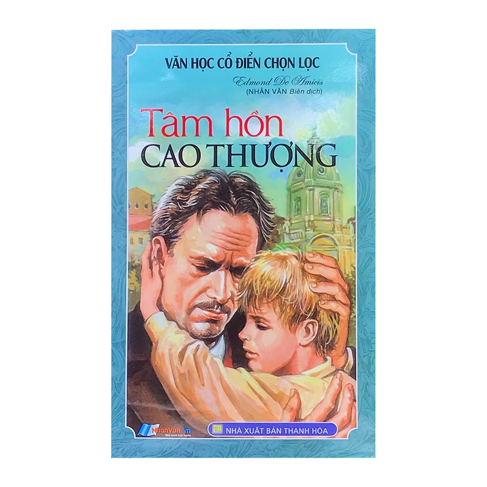 Sách - Văn Học Cổ Điển Chọn Lọc - Tâm Hồn Cao Thượng - 8935072940126