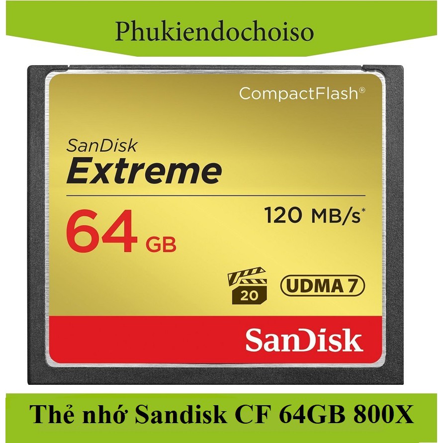 Thẻ nhớ CF Sandisk Extreme 64GB 800X 120MB/s