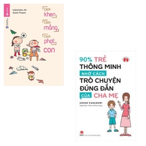 Sách -  90% trẻ thông minh nhờ cách trò chuyện của cha mẹ, cách khen cách mắng cách phạt con