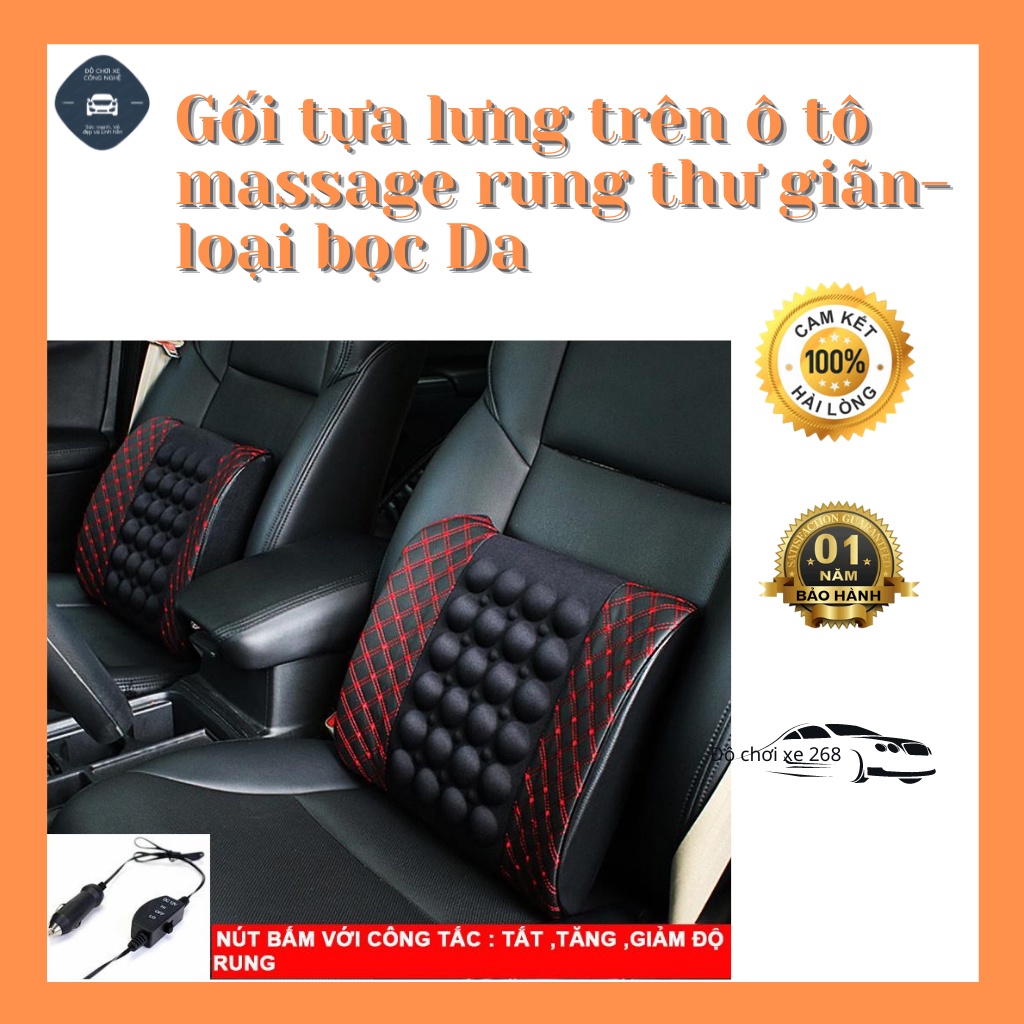 Gối tựa lưng trên ô tô massage rung thư giãn- loại bọc Da