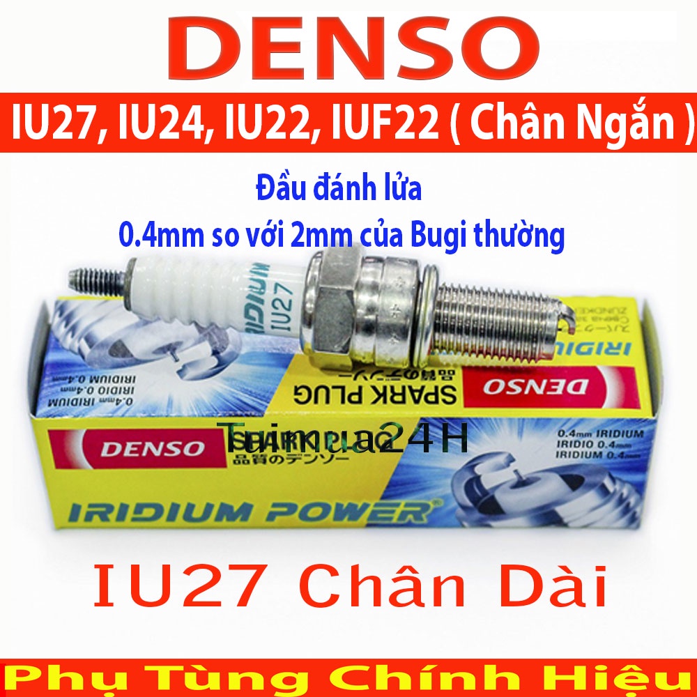 Bugi Denso IRIDIUM POWER IU27, IU24, IU22, IUF22 Chân Ngắn, IUH24 SH Ý