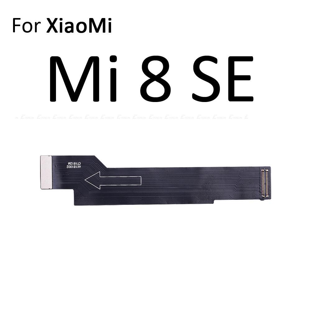 Cáp Flex Kết Nối Bo Mạch Chủ Cho XiaoMi Mi 6 8 9 SE 9T Pro A1 A2 Lite A3