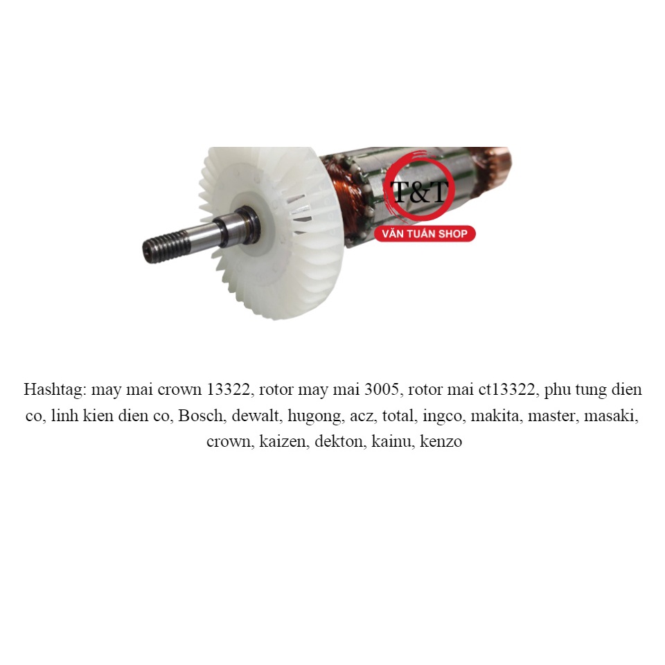 Rotor máy mài Crown 13322 3005 CT13322 CT3005 tặng kèm chổi , RUỘT MÀI CROWN 1 TẤC 13322, 959-1, 3005