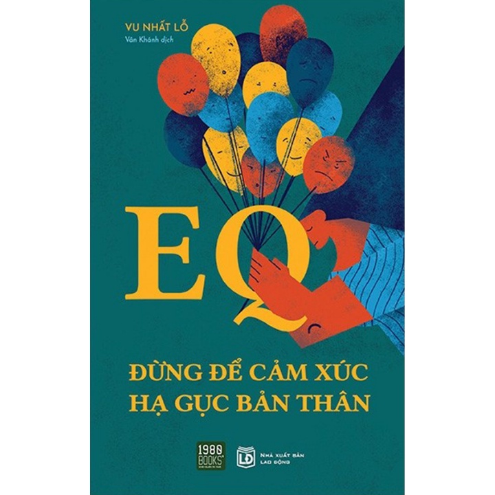 Sách - EQ - Đừng Để Cảm Xúc Hạ Gục Bản Thân