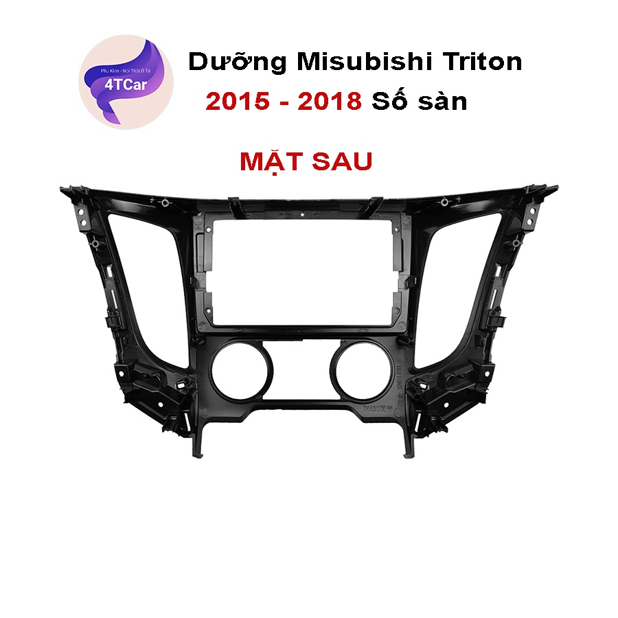 Mặt dưỡng Mitsubishi Triton 2015-2018 số sàn (9 inch)