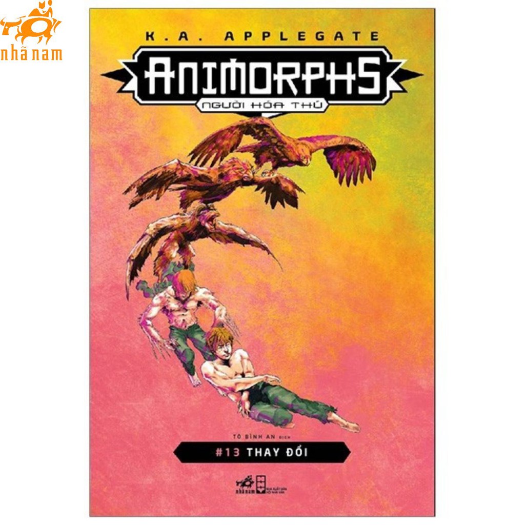 Sách - Animorphs - Người hóa thú (Tập 13) - Thay đổi (Nhã Nam)