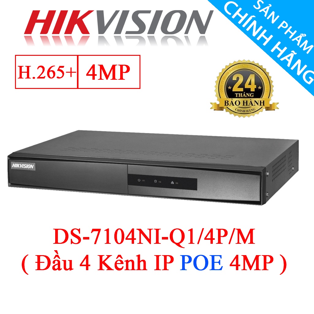 Đầu ghi IP [ POE ] HIKVISION 4 Kênh (4MP) DS-7104NI-Q1/4P/M - Hàng Chính Hãng