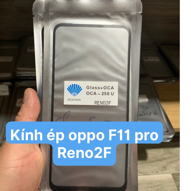 Kính ép màn hình liền keo oppo F11 pro / reno 2F