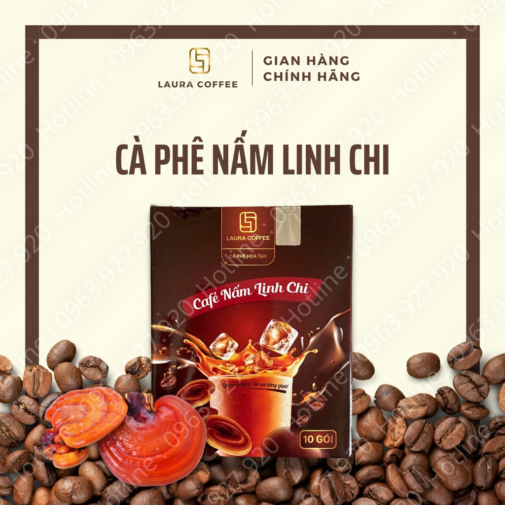 Cà Phê Nấm Linh Chi - Laura Coffee Nhật Kim Anh