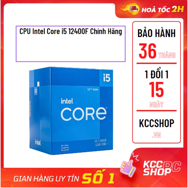 CPU Intel Core i5 12400F Hàng Chính Hãng (Upto 4.4Ghz, 6 nhân 12 luồng, 18MB Cache, 65W) - Socket Intel LGA 1700)