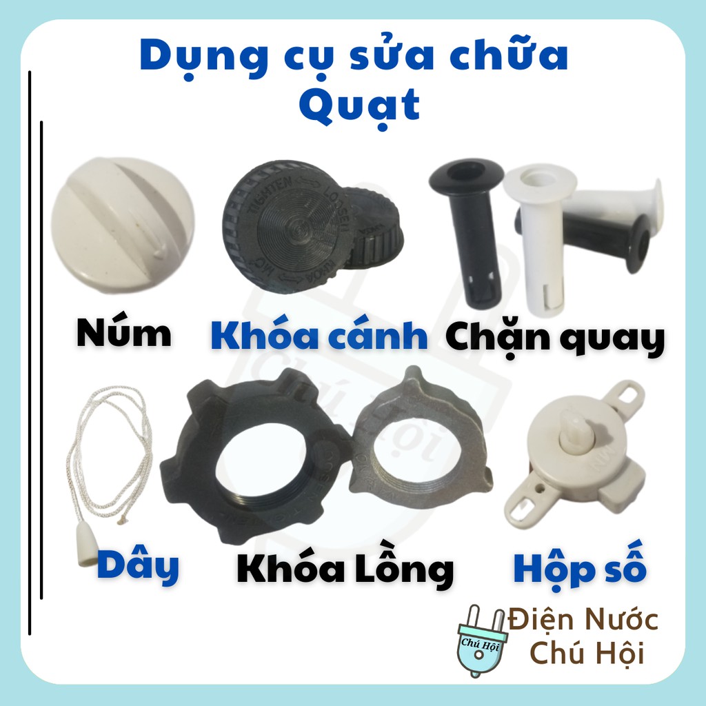 Khóa Lồng Chặn xiết Cánh Quạt B3 B4 B5 , Chốt Quay Dây Kéo Núm Vặn đổi Công Tắc Hộp Số Quạt treo Điện Nước Chú Hội
