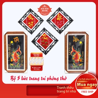 Tranh thêu Phúc lộc thọ và tranh cá chép, Tranh thêu phòng thờ 5 bức thêu sẵn