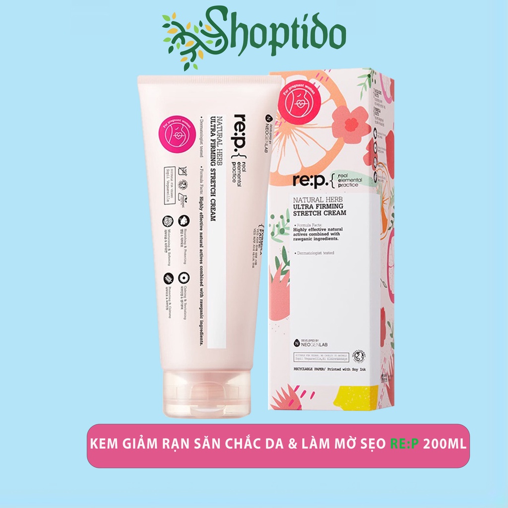 Kem giảm rạn săn chắc da và làm mờ sẹo Re:p natural herb ultra firming stretch cream 200ml NPP shoptido