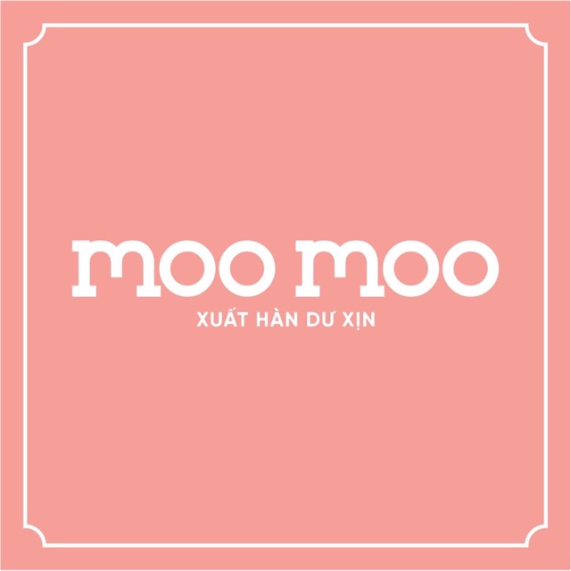 Moo Moo Xuất Hàn Dư Xịn 
