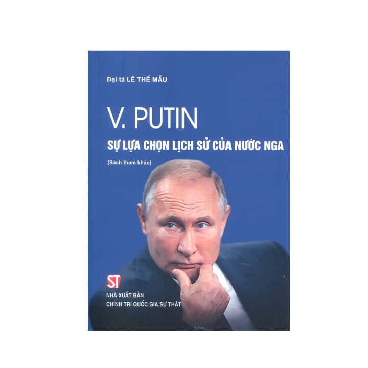 Sách - V. Putin Sự Lựa Chọn Lịch Sử Của Nước Nga