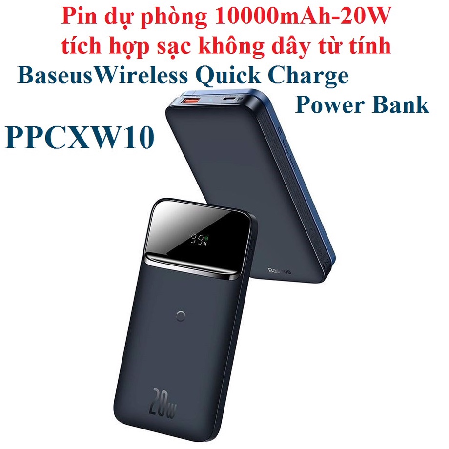 [10000mAh - 20W] Pin dự phòng tích hợp sạc không dây từ tínhBaseus Magnetic Wireless Quick Charging Power Bank PPCXW10