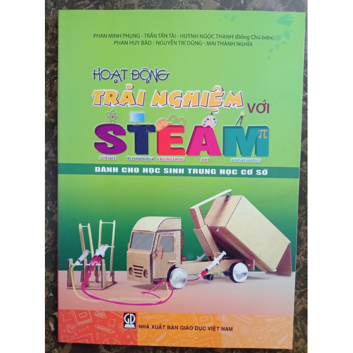 Sách - Hoạt Động Trải Nghiệm Với Steam Dành Cho Học Sinh THCS