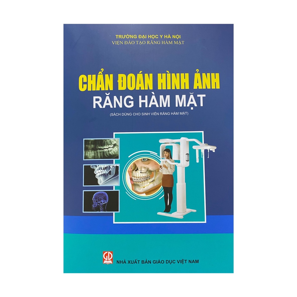 Sách - Chuẩn đoán hình ảnh răng hàm mặt ( NXB Giáo dục Việt Nam )