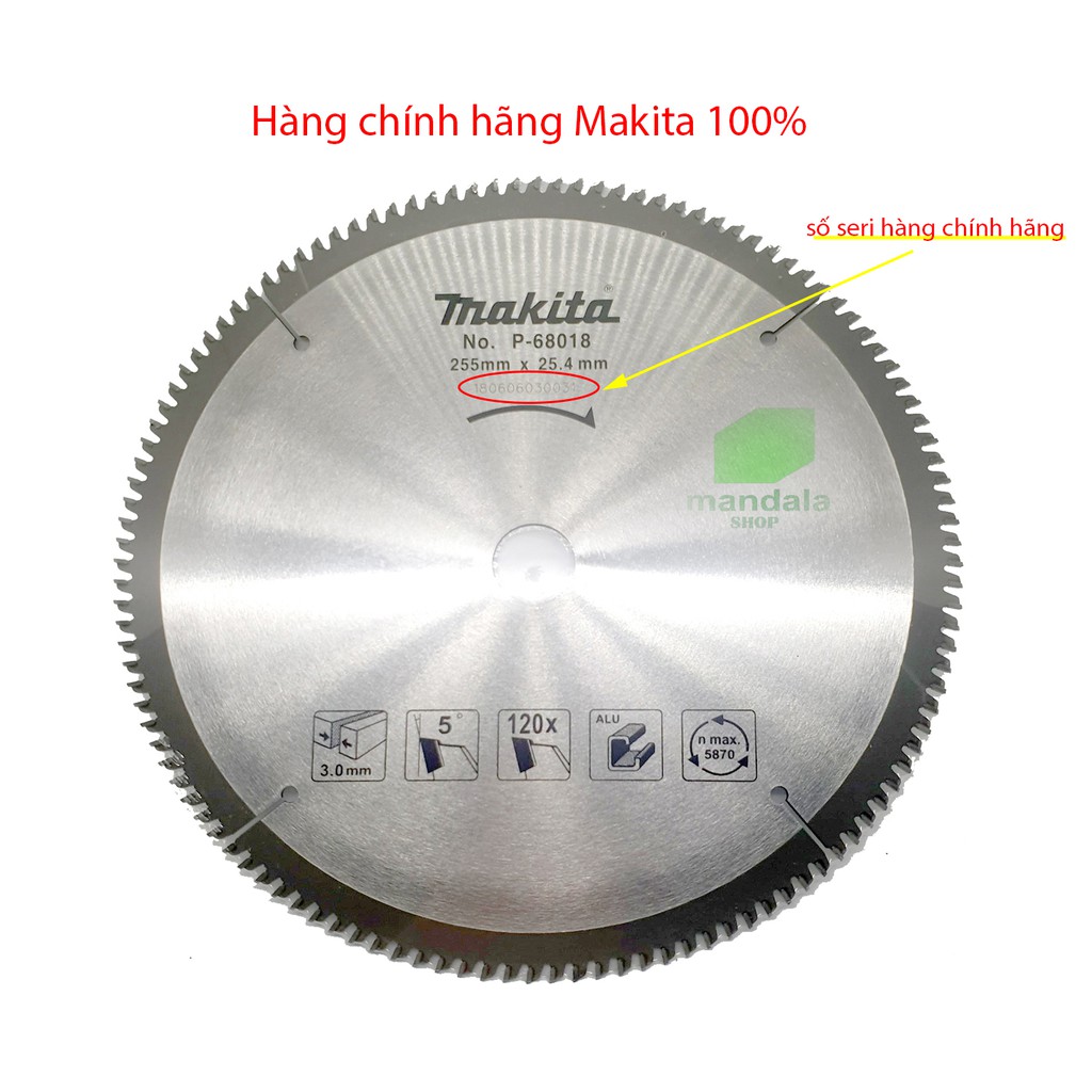 LƯỠI CẮT NHÔM MAKITA Đường kính 255 - 120 Răng Hàng Chính Hãng 100%