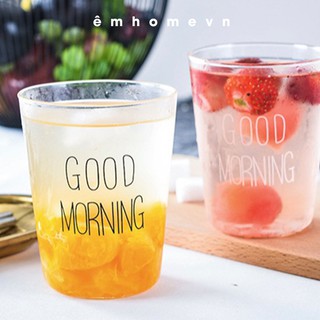 Cốc thủy tinh Good Morning