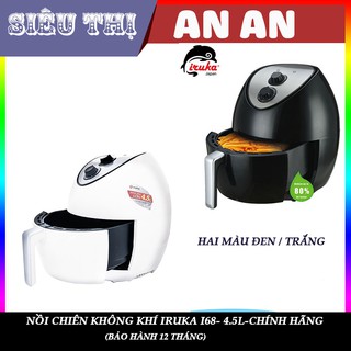 Nồi chiên không dầu  IRUKA I68 4.5L chiên nướng làm bánh..chống dính công suất 1400W bảo hành 12 tháng