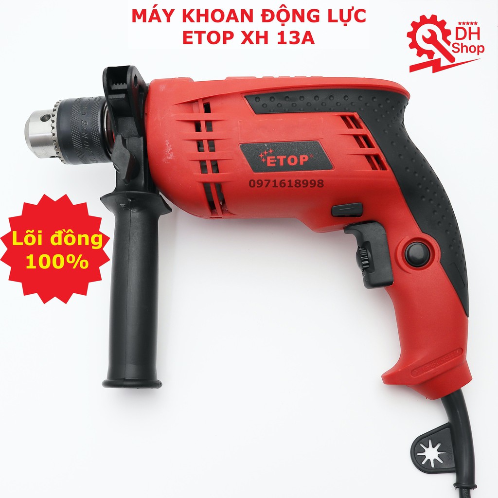 MÁY KHOAN ĐỘNG LỰC ETOP XH-13A - SET COMBO - BẢO HÀNH CHÍNH HÃNG