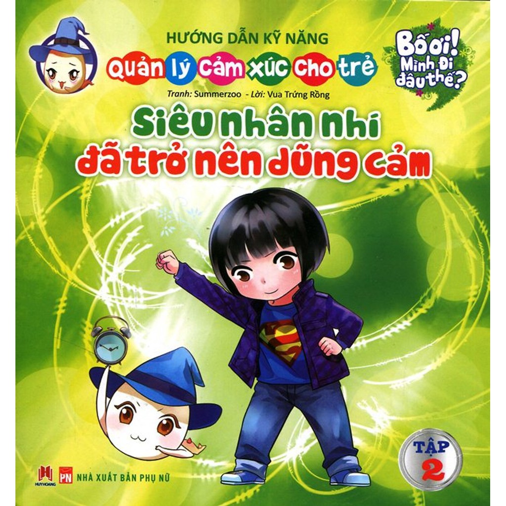 Sách - Bố Ơi Mình Đi Đâu Thế - Siêu Nhân Nhí Đã Trở Nên Dũng Cảm | BigBuy360 - bigbuy360.vn