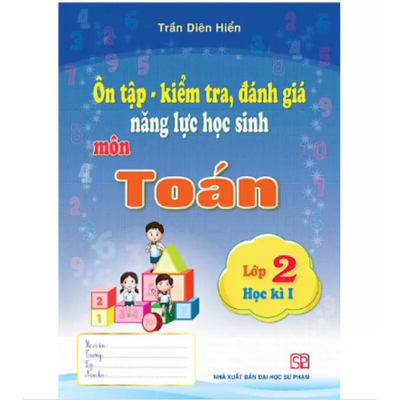 Sách - Ôn tập kiểm tra đánh giá năng lực học sinh môn toán lớp 2 kì 1