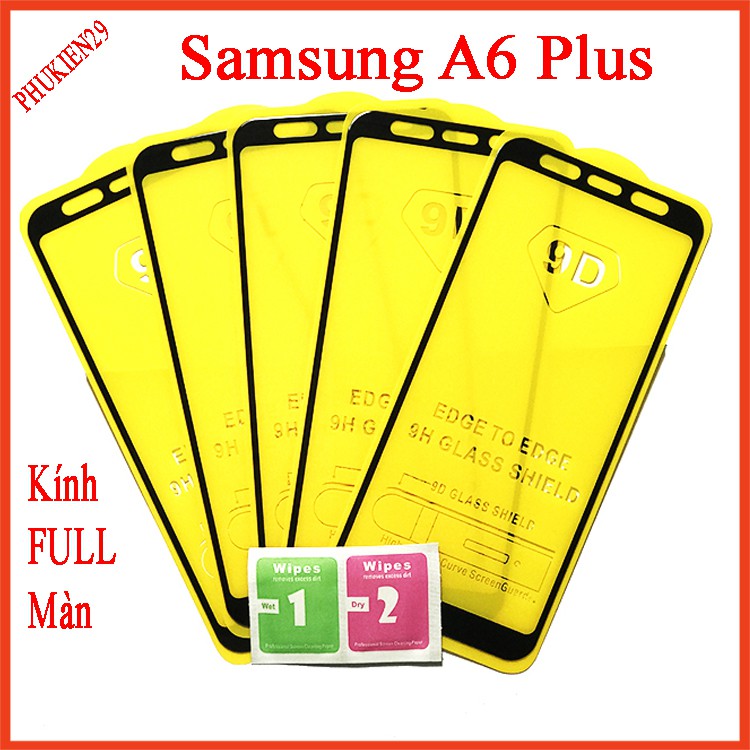 Kính cường lực Samsung A6 Plus 2018  full màn hình, Ảnh thực shop tự chụp, tặng kèm bộ giấy lau kính taiyoshop2