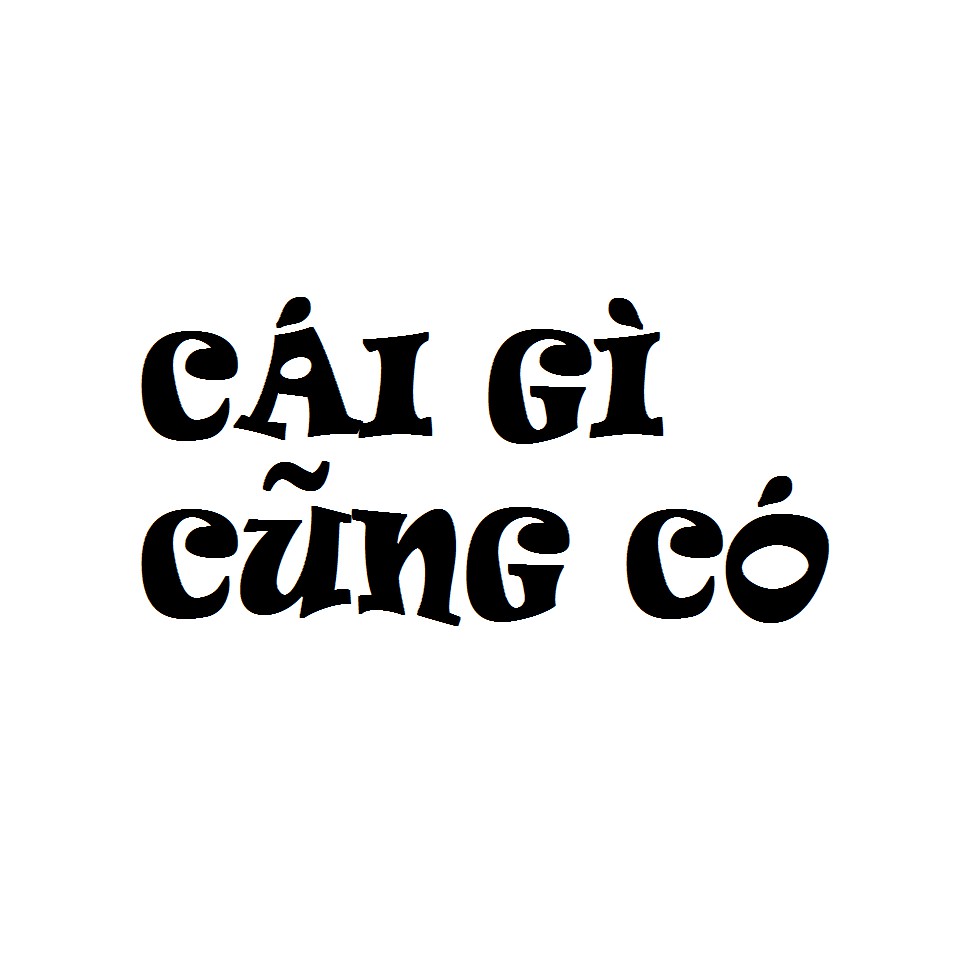 CÁI GÌ CŨNG CÓ - MUA GIÁ TỐT