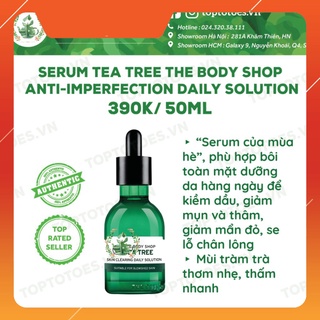 CHI ÂN HÈ Serum The Body Shop Tea Tree Anti-imperfection Daily Solution kiềm dầu, giảm và ngừa mụn, thâm, se lỗ chân lôn