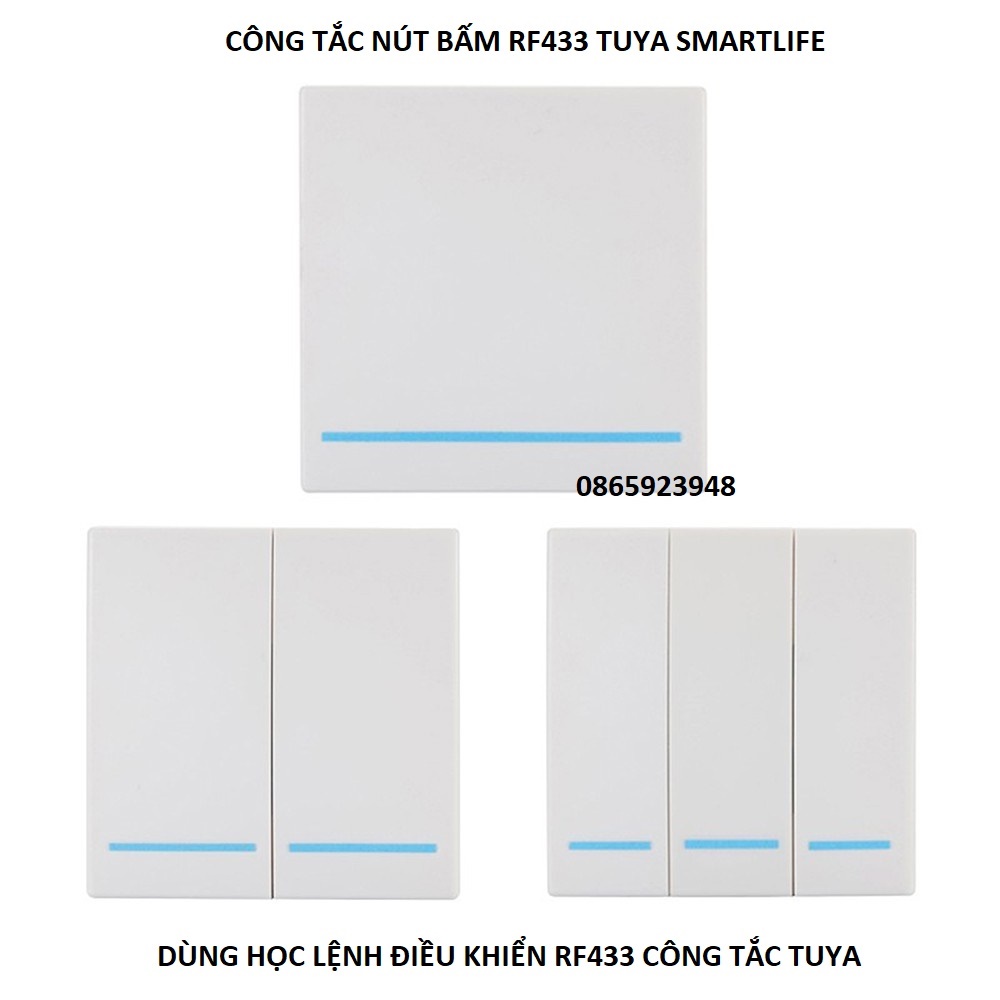 Công Tắc Học Lệnh RF433 Tuya SmartLife Không Dây Dán Tường,Nút Bấm RF433 Học Lệnh Công Tắc Tuya Điều Khiển Từ Xa