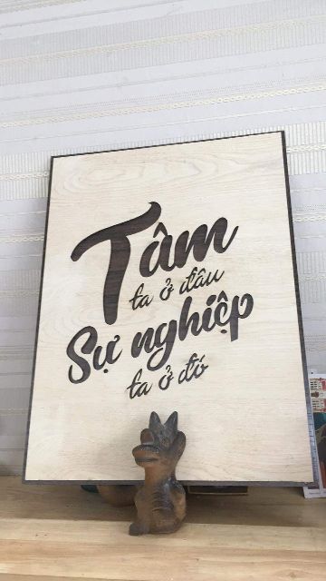 Tranh decor treo tường bằng gỗ tạo động lực làm việc - Tâm ta ở đâu sự nghiệp ta ở đó