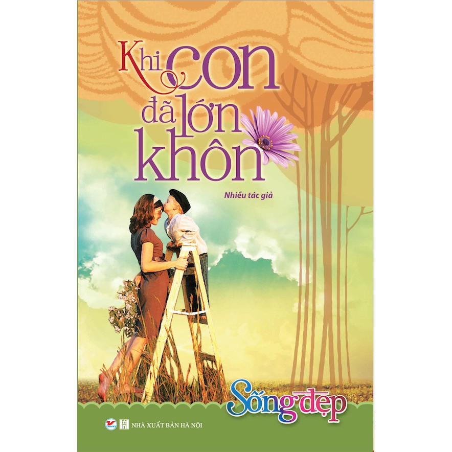 Sách - Sống Đẹp - Khi Con Đã Lớn Khôn