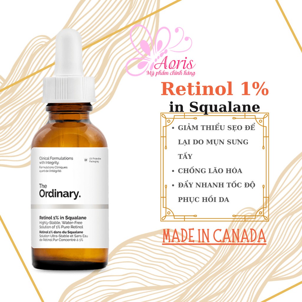 [CANADA- Full Bill] The Ordinary Retinol 1% In Squalane - Tinh Chất ngăn ngừa lão hóa, giảm mụn The Ordianry 30ml