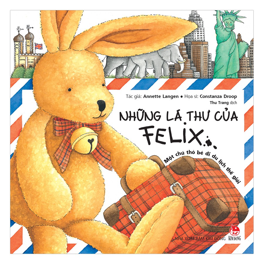 Sách - Những lá thư của Felix - Một chú thỏ bé đi du lịch thế giới