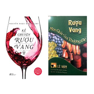 Combo Sách: Kể chuyện rượu vang + Rượu vang món quà của thượng đế