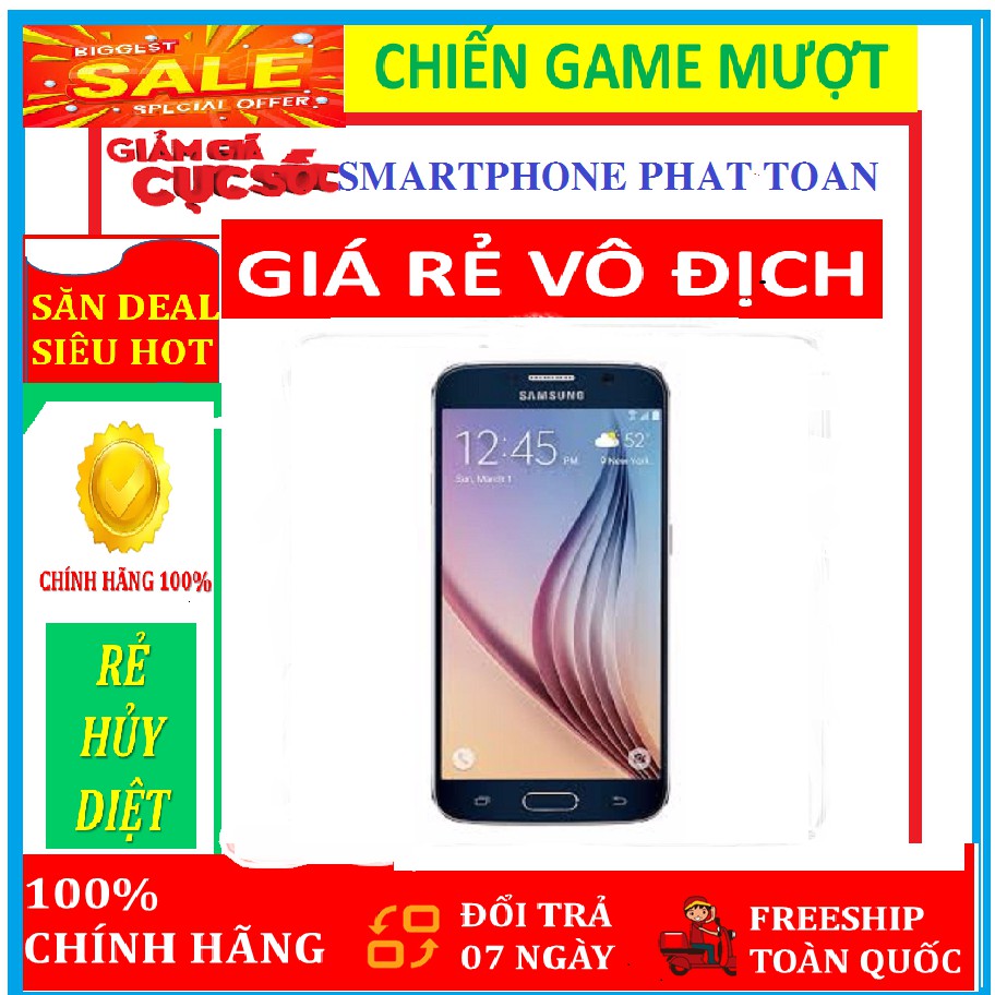 XẢ HÀNG GIÁ SỐC - Điện thoại Samsung GALAXY S6 FULLBOX - CHIẾN PUBG - LIÊN QUÂN