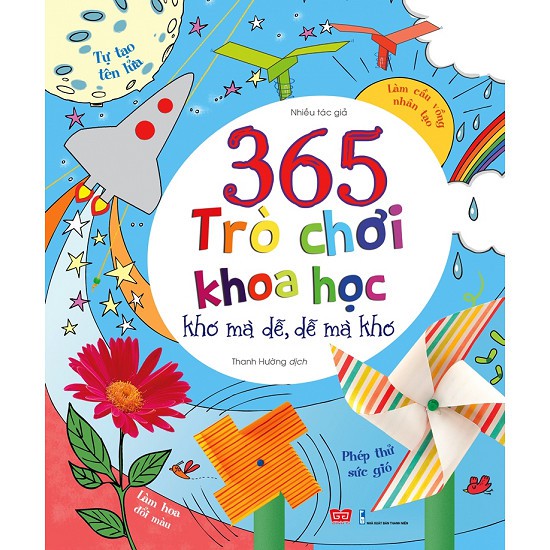 Sách - 365 Trò Chơi Khoa Học Khó Mà Dễ, Dễ Mà Khó (Tái Bản)