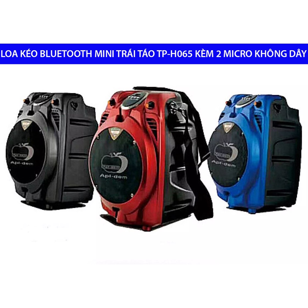 Loa Kéo Bluetooth Mini Trái Táo TP-H065 Kèm 2 Micro Không Dây, Nghe Nhạc-Hát Karaoke Cực Hay, Công Suất Lớn, Pin Lâu