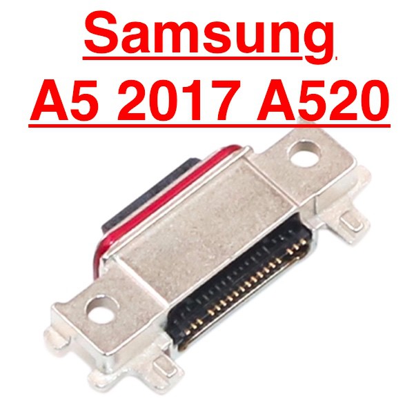 ✅ Chính Hãng ✅  Chân Sạc Samsung A5 2017 A520 Charger Port USB Mainboard ( Chân Rời ) Thay Thế