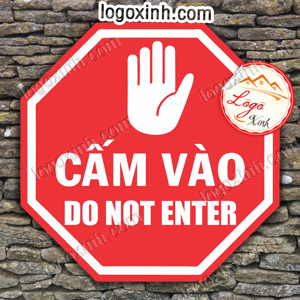 LOGO TEM STICKER CẤM VÀO HÌNH LỤC LĂNG, BIỂN CẤM VÀO DO NOT ENTER ENTRY