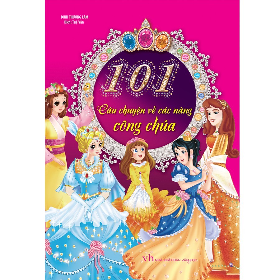 Sách - 101 Câu Chuyện Về Các Nàng Công Chúa (MINH LONG)