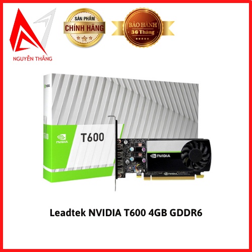 Vga card màn hình Leadtek NVIDIA T600 4GB GDDR6 new chính hãng